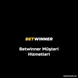 Betwinner Müşteri Hizmetleri