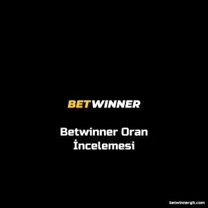 Betwinner Oran İncelemesi
